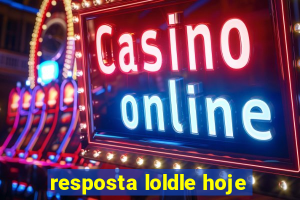 resposta loldle hoje